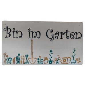 Schild „Bin im Garten“