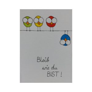 Postkarte Bleib wie du bist